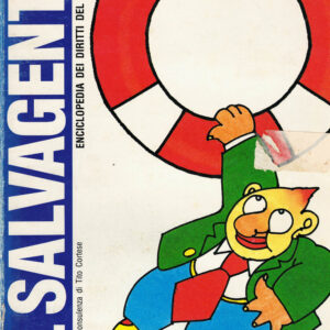 Il salvagente. Enciclopedia dei diritti del cittadino – Previdenza e risparmio, Fisco e servizi – AA.VV.